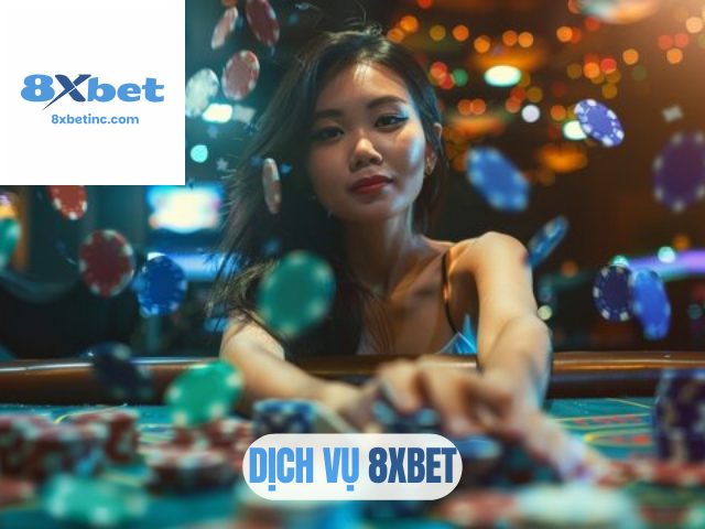 dịch vụ 8XBET