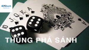 Thùng Phá Sảnh Là Gì?